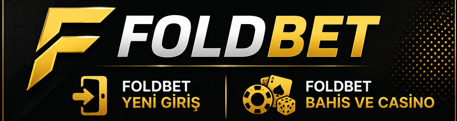 Foldbet Yeni Giriş